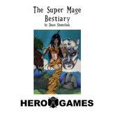 Super Mage Bestiary (4th Edition)