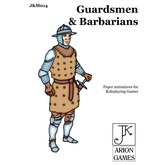 Paper Miniatures: John Kapsalis Guardsmen & Barbarians