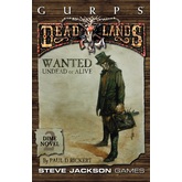 GURPS Classic: Deadlands Dime Novel 2 – Wanted: Undead or Alive