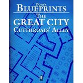 0one's Blueprints: The Great City, Cutthroats' Alley