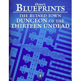 0one's Blueprints: The Ruined Town, Dungeon of the 13 Undead