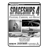 GURPS Spaceships 4: Fighters, Carriers, and Mecha