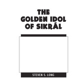 The Golden Idol of Sikral