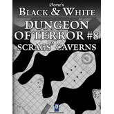 Dungeon of Terror #8: Scrags' Caverns