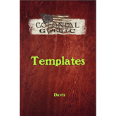 Colonial Gothic: Templates