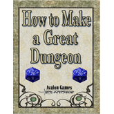 How to Make a Great Dungeon