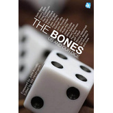 The Bones: Us and Our Dice