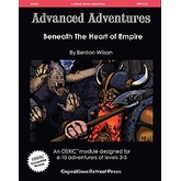 Advanced Adventures #25: Beneath the Heart of Empire