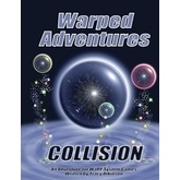 Warped Adventures: Collision