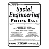 GURPS Social Engineering: Pulling Rank