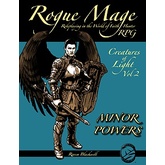 Rogue Mage Creatures of Light 2: Minor Powers