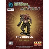 The Manual of Mutants & Monsters: Fay'nabolg